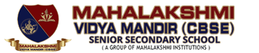 MAHALAKSHMI VidYA MANDIR ,Pammal, one of the best Cbse school in Chennai MAHALAKSHMI VidYA MANDIR ,Pammal, one of the best Cbse school in Chennai