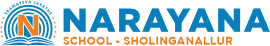 Narayana e - Techno School ,Sholinganallur, one of the best Cbse school in Chennai Narayana e - Techno School ,Sholinganallur, one of the best Cbse school in Chennai