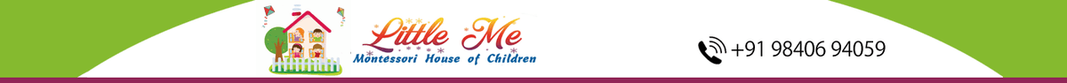 LITTLE ME MONTESSORI SCHOOL,Chromepet,one of the best Cbse school in Chennai LITTLE ME MONTESSORI SCHOOL,Chromepet,one of the best Cbse school in Chennai