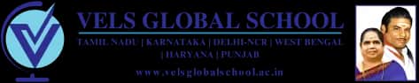VELS GLOBAL SCHOOL, one of the best cbse school in Bengaluru