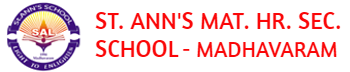 St Ann's Matriculation Higher Secondary School ,Madhanandapuram,   one of the best Cbse school in Chennai