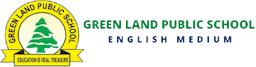 Green Land Public School, Sector 4, Dahiya Colony, One of the best CBSE schools in Gurugram.