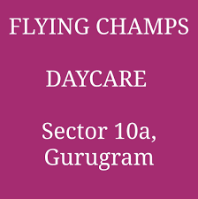 Flying Champs, Sector 10A, Top preschool in Gurugram.