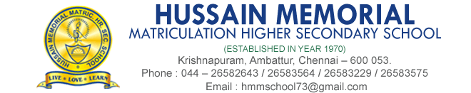 Hussain Memorial Matriculation School,Ambattur, one of the best State board school in Chennai Hussain Memorial Matriculation School,Ambattur, one of the best State board school in Chennai