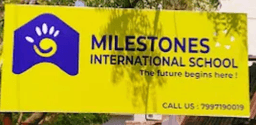 Milestone International School Milestone International School
