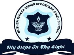 Mother Teresa Senior Secondary Co-Ed School Mother Teresa Senior Secondary Co-Ed School