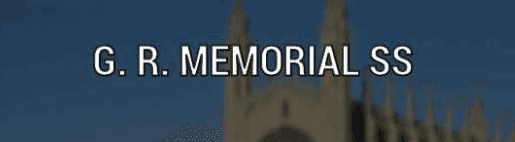 G R Memorial Secondary School G R Memorial Secondary School