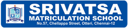 SRIVATSA Matriculation School SRIVATSA Matriculation School