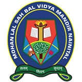Mohan Lal Sah Bal Vidya Mandir Mohan Lal Sah Bal Vidya Mandir
