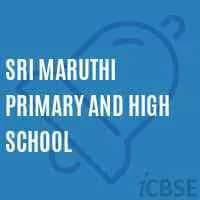 Sri Maruthi Primary And High School Sri Maruthi Primary And High School