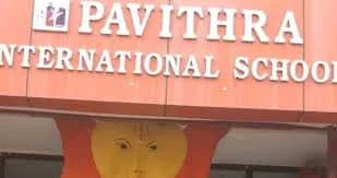 Pavithra international school Pavithra international school