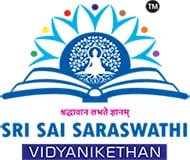 Sri Sai Saraswathi Vidyanikethan school Sri Sai Saraswathi Vidyanikethan school