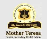Mother Teresa Senior Secondary School Mother Teresa Senior Secondary School