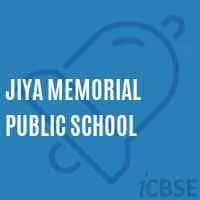 Jiya Memorial Public School Jiya Memorial Public School