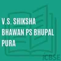 V.S. Shiksha Bhawan V.S. Shiksha Bhawan