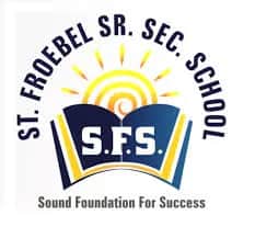 St. Froebel Senior Secondary School St. Froebel Senior Secondary School