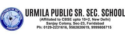 Urmila Public Senior Secondary School Urmila Public Senior Secondary School