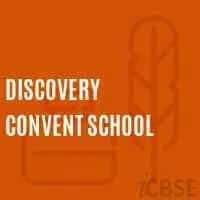 Discovery Convent Senior Secondary School Discovery Convent Senior Secondary School
